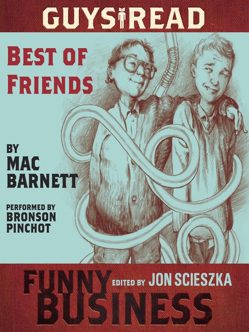 Title details for Best of Friends by Mac Barnett - Available